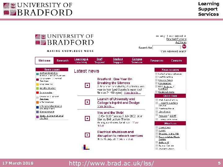 Learning Support Services 17 March 2018 http: //www. brad. ac. uk/lss/ 5 