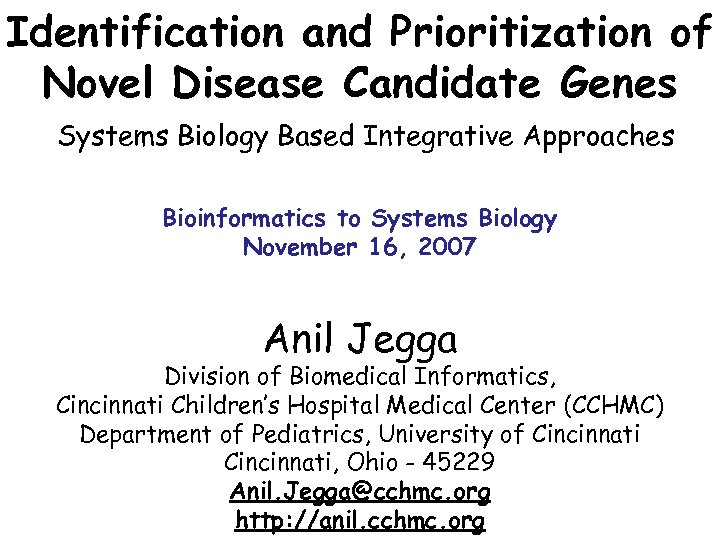 Identification and Prioritization of Novel Disease Candidate Genes Systems Biology Based Integrative Approaches Bioinformatics