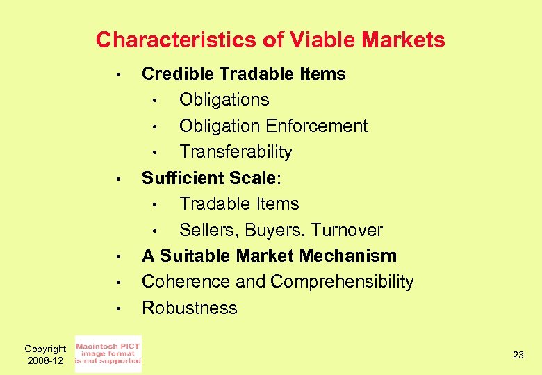 Characteristics of Viable Markets • • • Copyright 2008 -12 Credible Tradable Items •