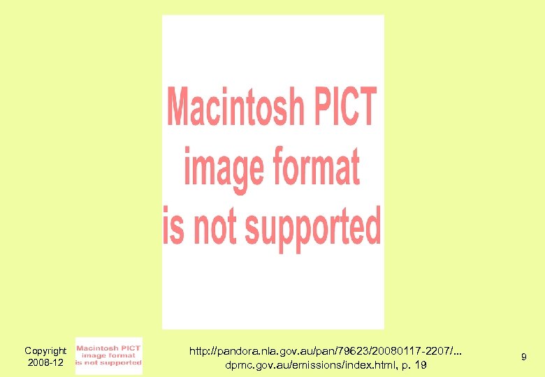 Copyright 2008 -12 http: //pandora. nla. gov. au/pan/79623/20080117 -2207/. . . dpmc. gov. au/emissions/index.