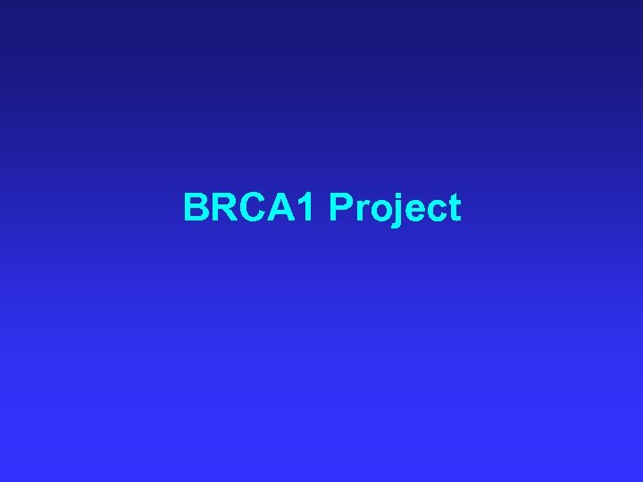 BRCA 1 Project 