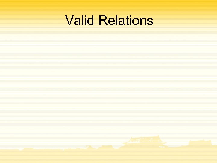Valid Relations 