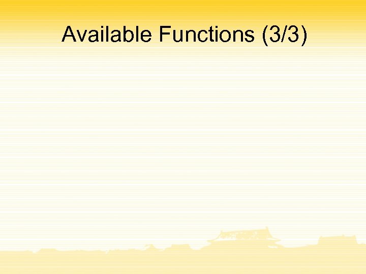 Available Functions (3/3) 