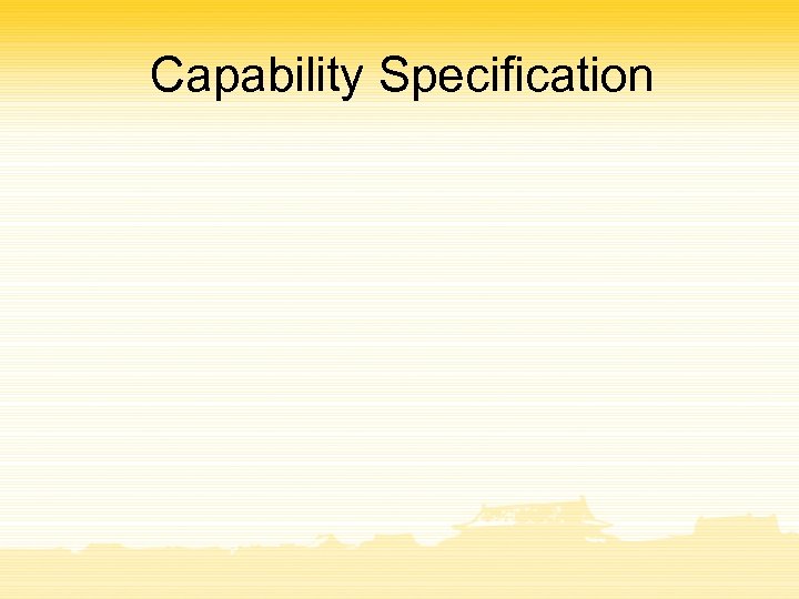 Capability Specification 