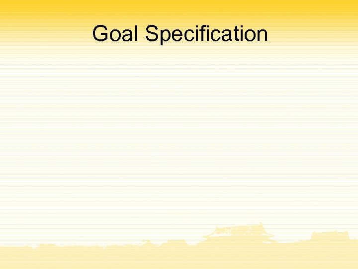 Goal Specification 