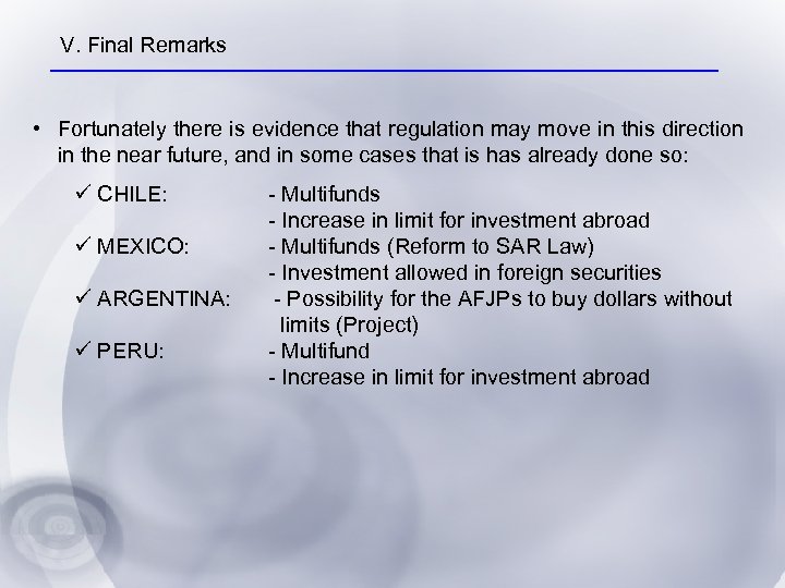 V. Final Remarks • Fortunately there is evidence that regulation may move in this