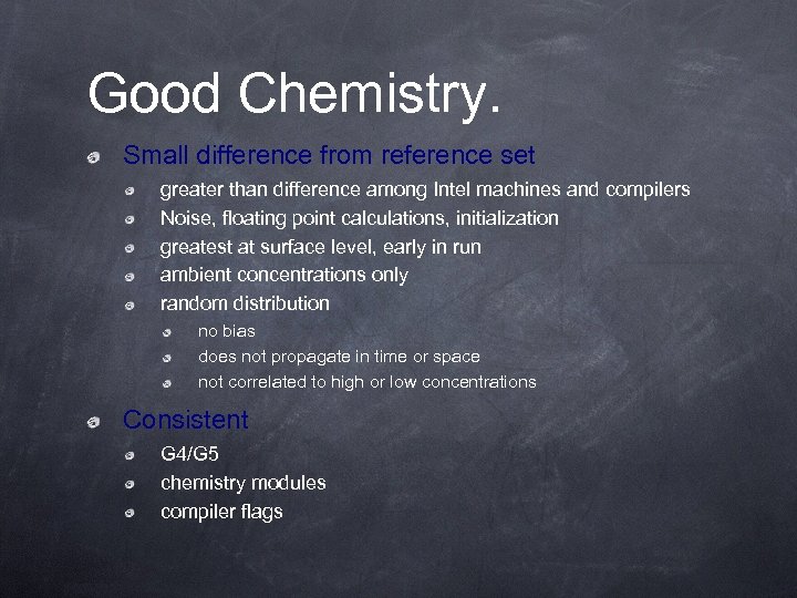 Good Chemistry. Small difference from reference set greater than difference among Intel machines and