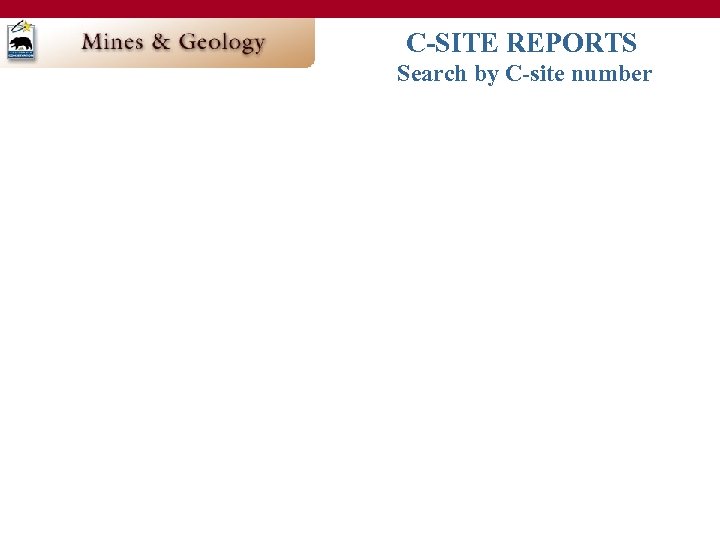 C-SITE REPORTS Search by C-site number 