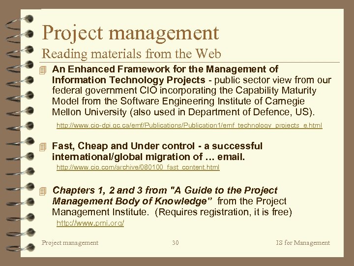 Project management Reading materials from the Web 4 An Enhanced Framework for the Management