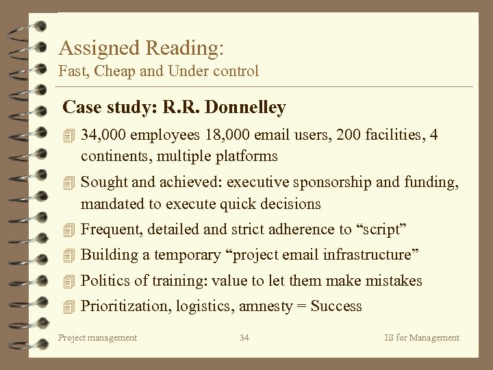 Assigned Reading: Fast, Cheap and Under control Case study: R. R. Donnelley 4 34,