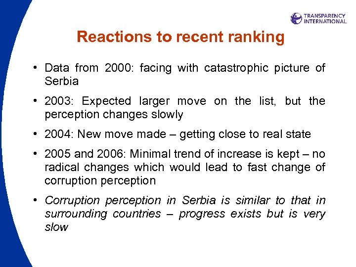 Reactions to recent ranking • Data from 2000: facing with catastrophic picture of Serbia