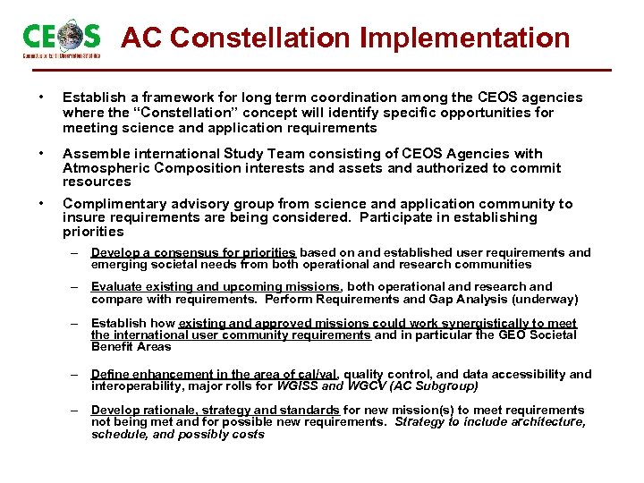 AC Constellation Implementation • Establish a framework for long term coordination among the CEOS