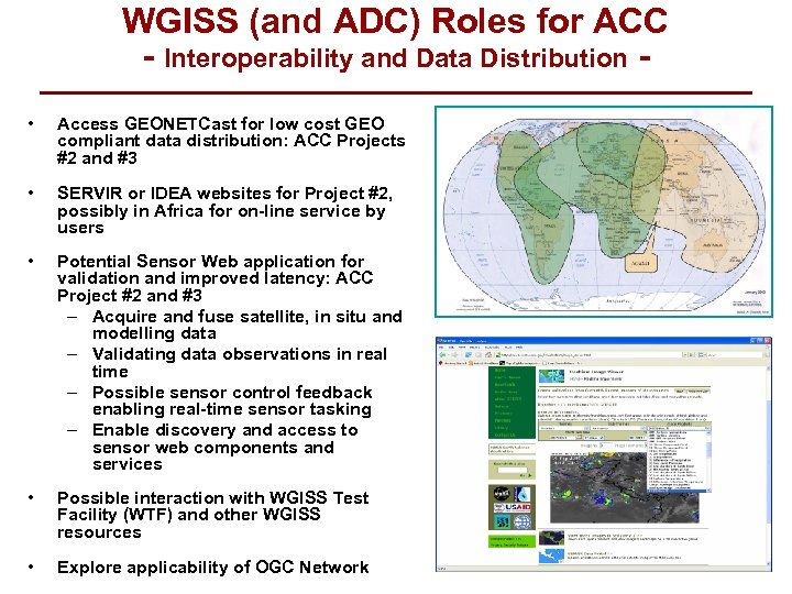 WGISS (and ADC) Roles for ACC - Interoperability and Data Distribution • Access GEONETCast