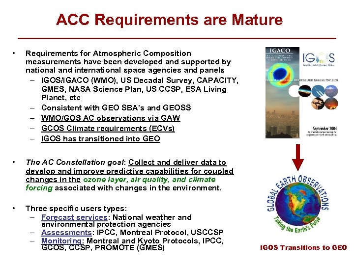 ACC Requirements are Mature • Requirements for Atmospheric Composition measurements have been developed and