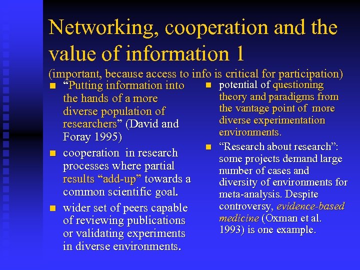 Networking, cooperation and the value of information 1 (important, because access to info is