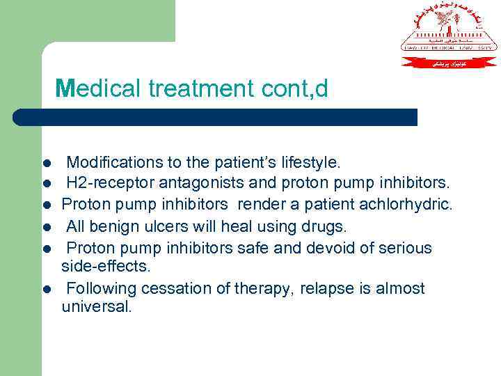 Medical treatment cont, d l l l Modifications to the patient’s lifestyle. H 2