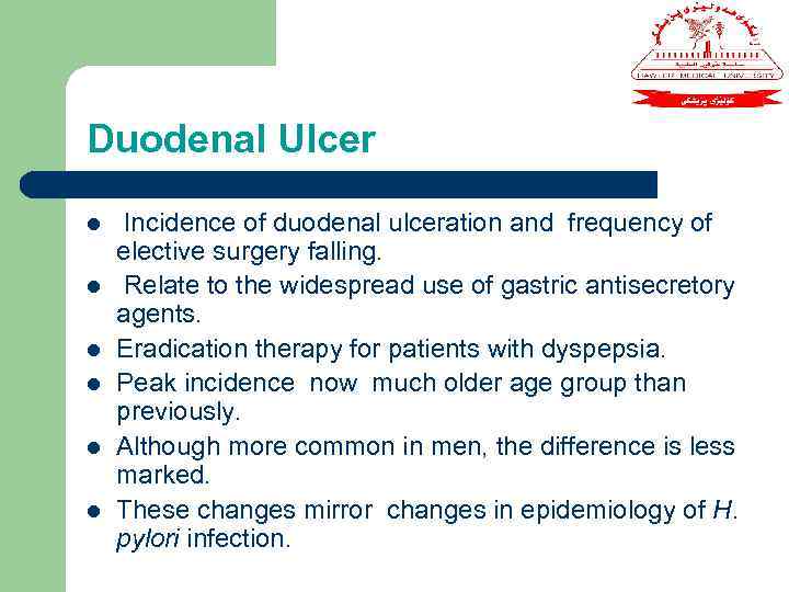 Duodenal Ulcer l l l Incidence of duodenal ulceration and frequency of elective surgery