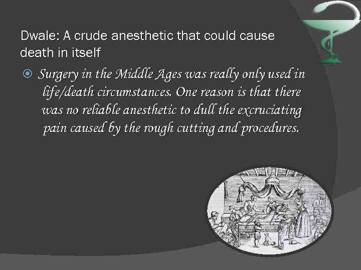 Dwale: A crude anesthetic that could cause death in itself Surgery in the Middle