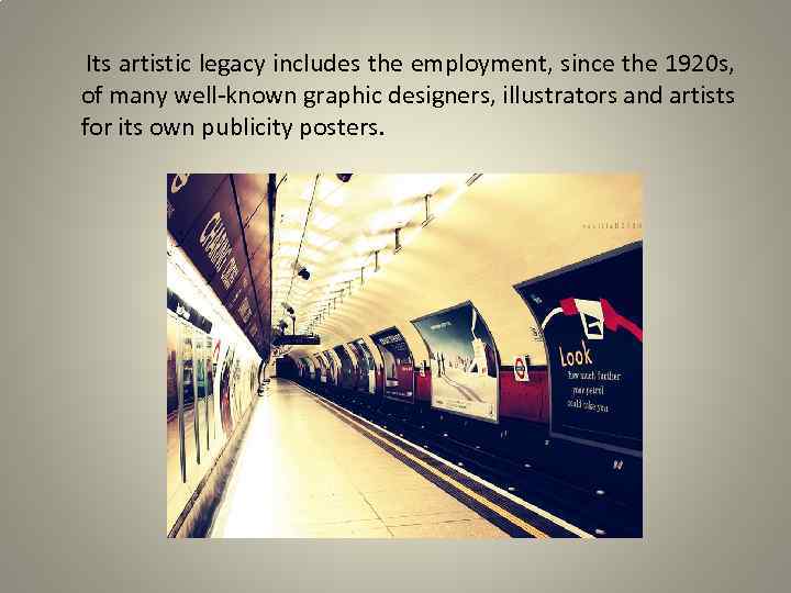 Its artistic legacy includes the employment, since the 1920 s, of many well-known graphic