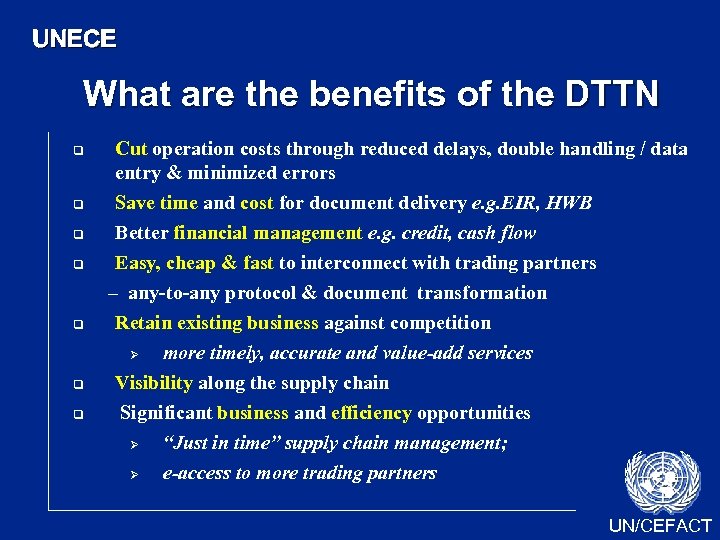 UNECE What are the benefits of the DTTN q q q q Cut operation