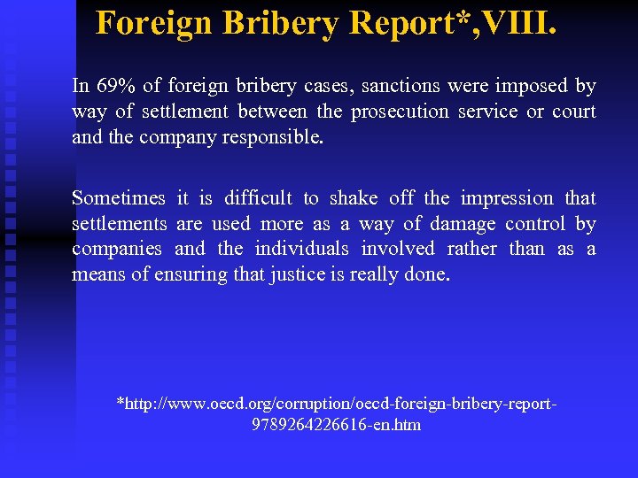 Foreign Bribery Report*, VIII. In 69% of foreign bribery cases, sanctions were imposed by