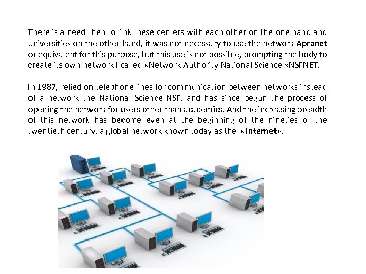 There is a need then to link these centers with each other on the