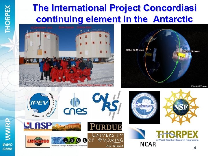 WWRP The International Project Concordiasi continuing element in the Antarctic 4 