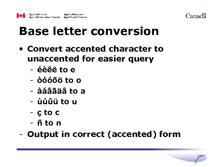 Base letter conversion • Convert accented character to unaccented for easier query - éèêë