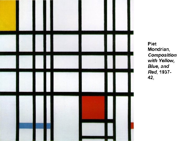 Piet Mondrian, Composition with Yellow, Blue, and Red, 193742, 