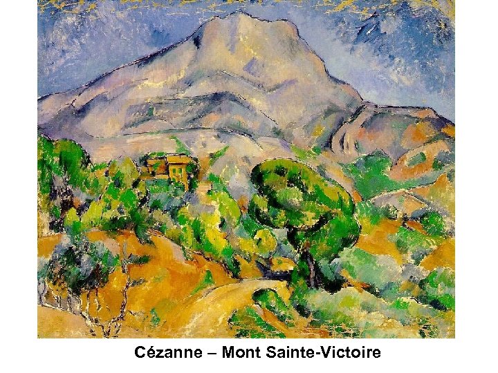 Cézanne – Mont Sainte-Victoire 