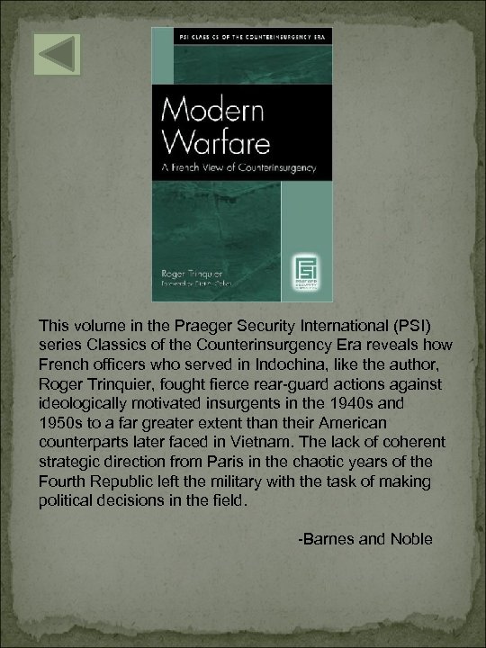 This volume in the Praeger Security International (PSI) series Classics of the Counterinsurgency Era