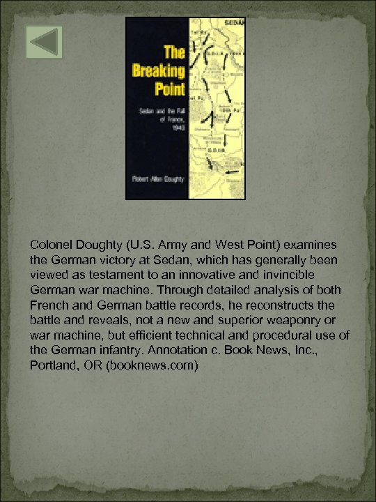 Colonel Doughty (U. S. Army and West Point) examines the German victory at Sedan,