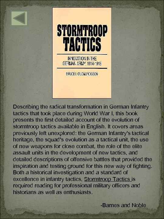 Describing the radical transformation in German Infantry tactics that took place during World War