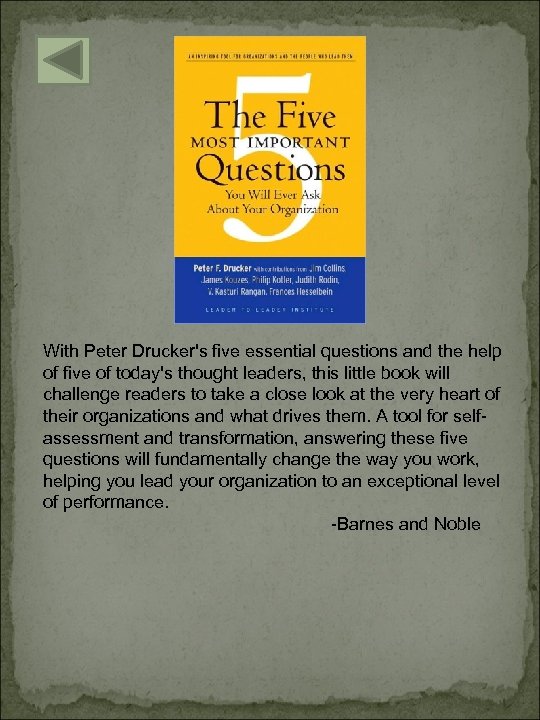 With Peter Drucker's five essential questions and the help of five of today's thought