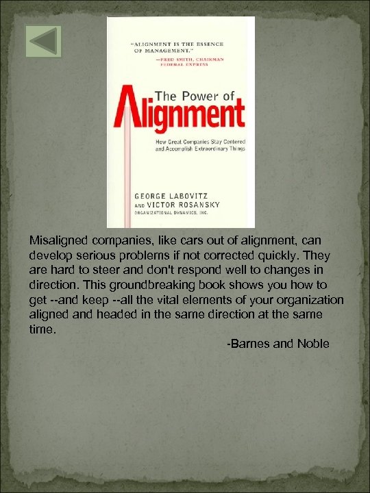 Misaligned companies, like cars out of alignment, can develop serious problems if not corrected