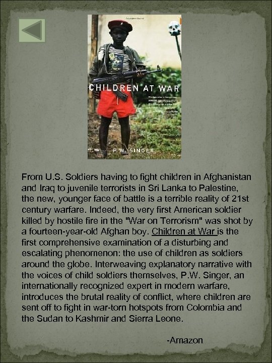 From U. S. Soldiers having to fight children in Afghanistan and Iraq to juvenile