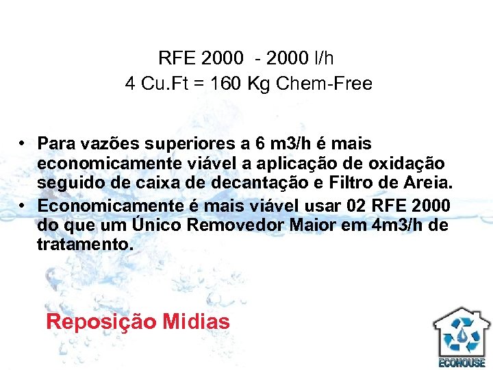 RFE 2000 - 2000 l/h 4 Cu. Ft = 160 Kg Chem-Free • Para