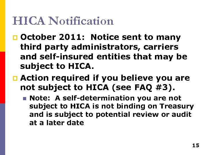 HICA Notification October 2011: Notice sent to many third party administrators, carriers and self-insured