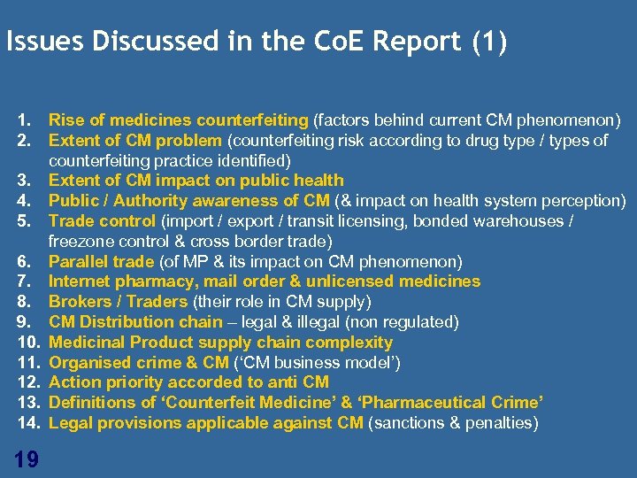 Issues Discussed in the Co. E Report (1) 1. 2. 3. 4. 5. 6.