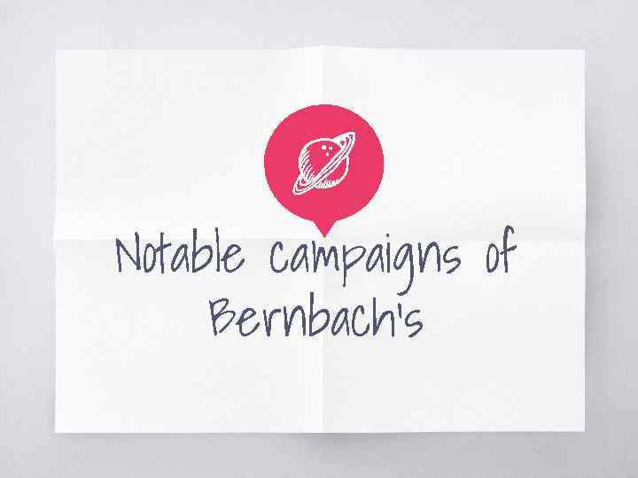 Notable campaigns of Bernbach's 