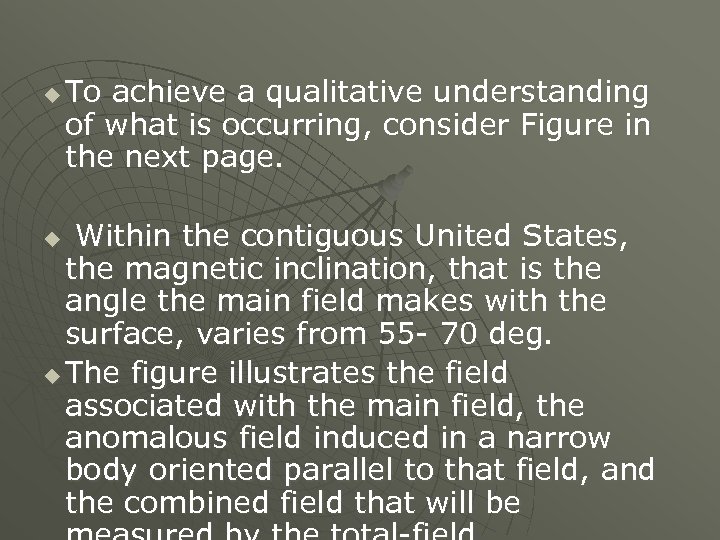 u To achieve a qualitative understanding of what is occurring, consider Figure in the