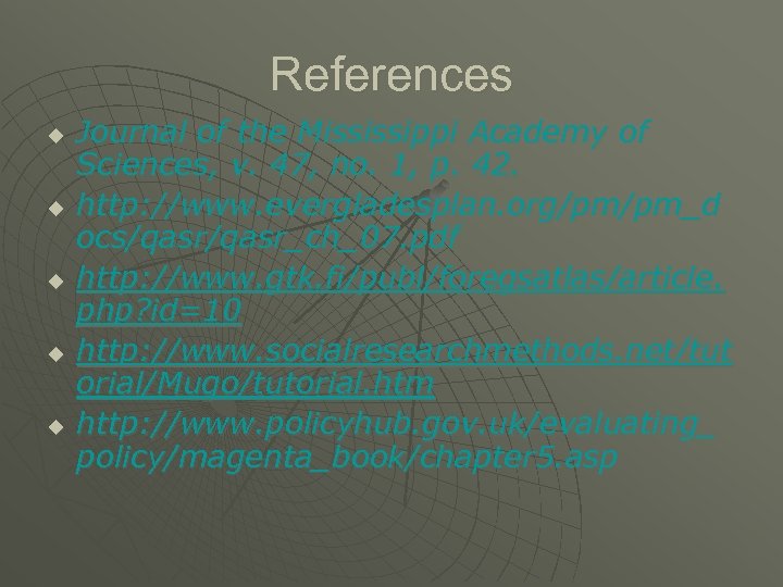 References u u u Journal of the Mississippi Academy of Sciences, v. 47, no.