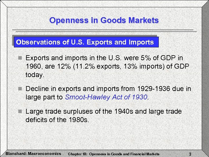 Openness in Goods Markets Observations of U. S. Exports and Imports n Exports and