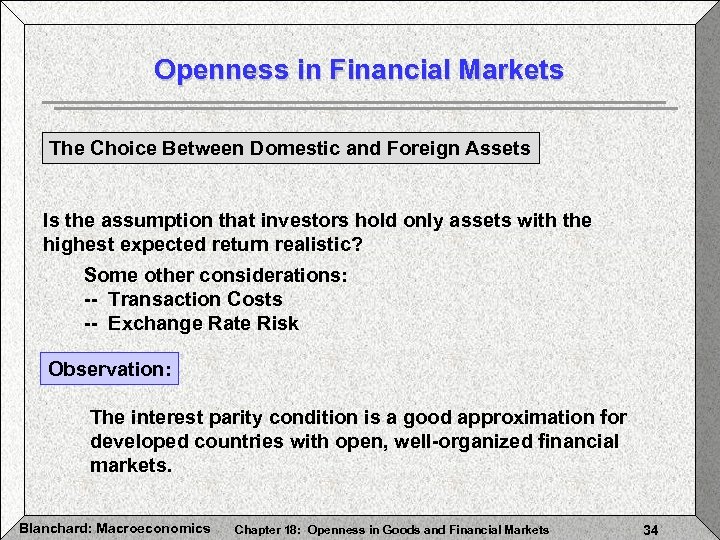 Openness in Financial Markets The Choice Between Domestic and Foreign Assets Is the assumption