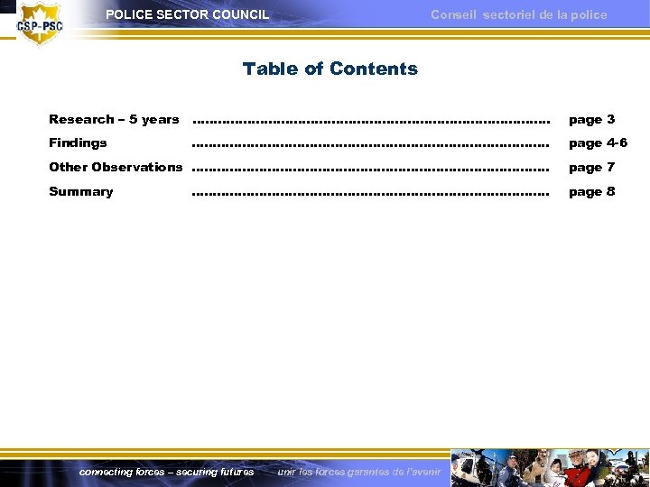 POLICE SECTOR COUNCIL Conseil sectoriel de la police Table of Contents Research – 5