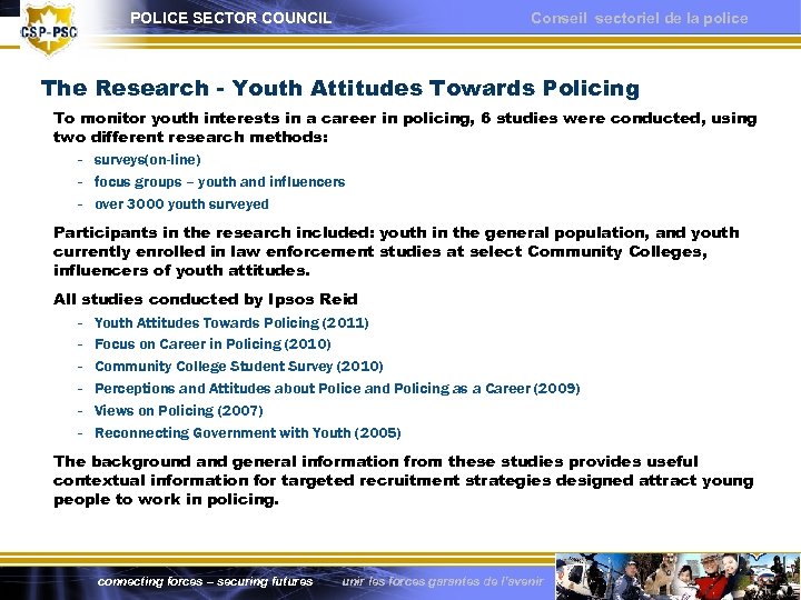 POLICE SECTOR COUNCIL Conseil sectoriel de la police The Research - Youth Attitudes Towards