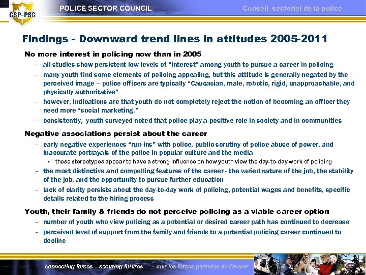 POLICE SECTOR COUNCIL Conseil sectoriel de la police Findings - Downward trend lines in