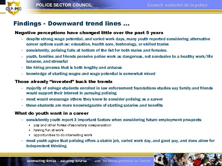 POLICE SECTOR COUNCIL Conseil sectoriel de la police Findings - Downward trend lines …