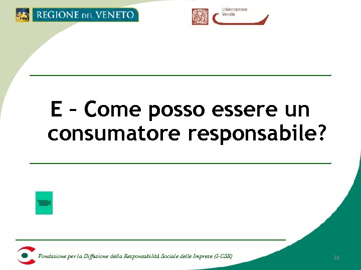 E – Come posso essere un consumatore responsabile? Fondazione per la Diffusione della Responsabilità
