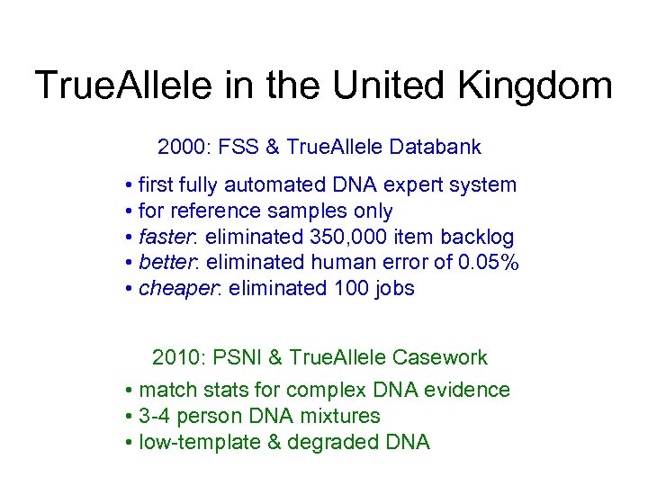 True. Allele in the United Kingdom 2000: FSS & True. Allele Databank • first